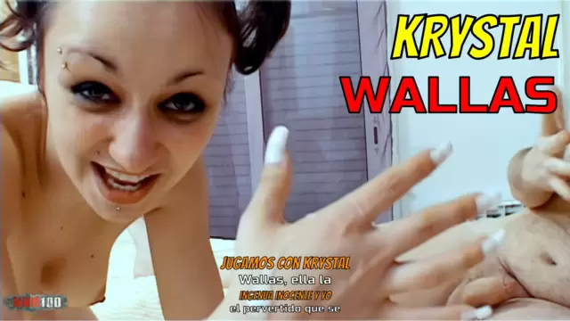 Jugamos con Krystal Wallas, ella la ingenua inocente y yo el pervertido que se la folla