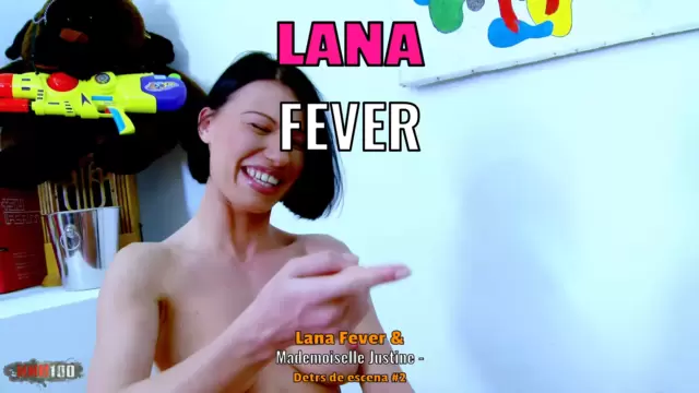 Lana Fever & Mademoiselle Justine - Detrás de escena #2